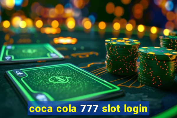 coca cola 777 slot login